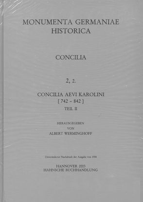 Concilia aevi Karolini, Teil 2: [819-842] von Werminghoff,  Albert