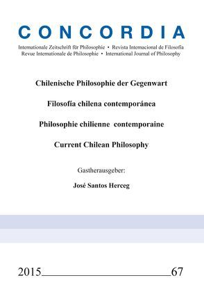 Concordia – Internationale Zeitschrift für Philosophie Heft 67 von Santos Herceg,  José