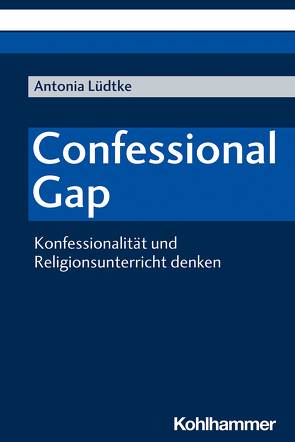 Confessional Gap von Lüdtke,  Antonia