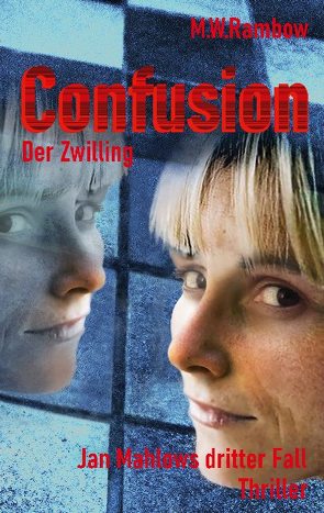 Confusion – Der Zwilling von Rambow,  M.W.