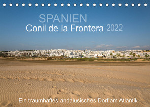 Conil de la Frontera – Ein traumhaftes andalusisches Dorf am Atlantik (Tischkalender 2022 DIN A5 quer) von Müller,  Doris