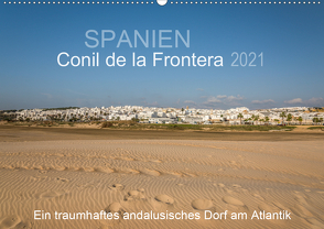 Conil de la Frontera – Ein traumhaftes andalusisches Dorf am Atlantik (Wandkalender 2021 DIN A2 quer) von Müller,  Doris