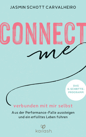 Connect me – verbunden mit mir selbst von Schott Carvalheiro,  Jasmin