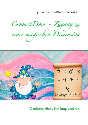 ConnectDoor – Zugang zu einer magischen Dimension von Friedrich,  Inge, Laudenbach,  Bernd