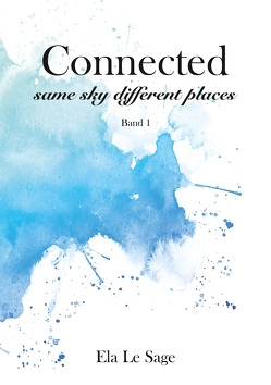 Connected — same sky different places von Le Sage,  Ela