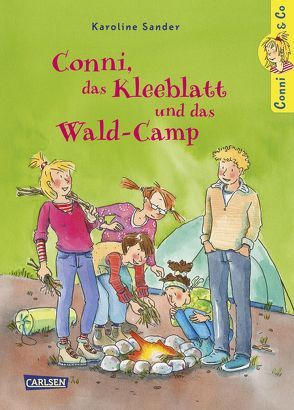 Conni & Co 14: Conni, das Kleeblatt und das Wald-Camp von Sander,  Karoline