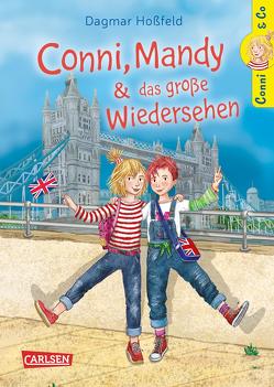 Conni & Co 6: Conni, Mandy und das große Wiedersehen von Hoßfeld,  Dagmar, Korthues,  Barbara