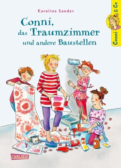 Conni & Co 15: Conni, das Traumzimmer und andere Baustellen von Sander,  Karoline, Tust,  Dorothea