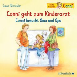 Conni geht zum Kinderarzt / Conni besucht Oma und Opa (Meine Freundin Conni – ab 3) von Diverse, Schneider,  Liane