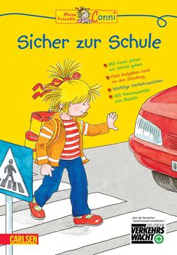 Conni Gelbe Reihe: Meine Freundin Conni – Sicher zur Schule von Sörensen,  Hanna, Velte,  Ulrich