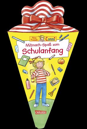 Conni Gelbe Reihe: Mitmach-Spaß zum Schulanfang von Sörensen,  Hanna, Velte,  Ulrich