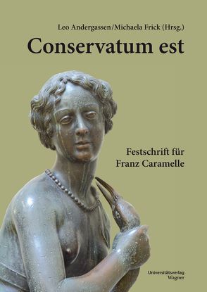 Conservatum est. von Andergassen,  Leo, Frick,  Michaela