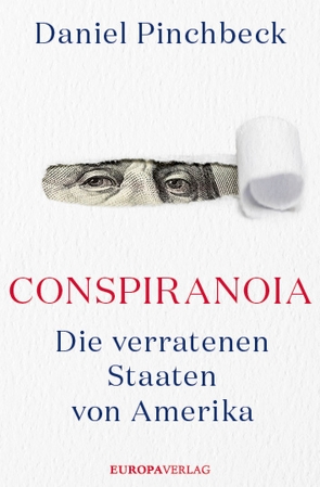 Conspiranoia von Pinchbeck,  Daniel