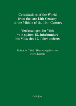 Constitutions of the World from the late 18th Century to the Middle… / Bavaria – Bremen von Dippel,  Horst, Heun,  Werner