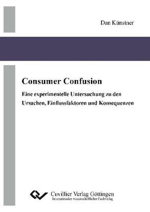 Consumer Confusion von Künstner,  Dan