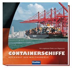 Containerschiffe – Rückgrat des Welthandels von Witthöft,  Hans Jürgen