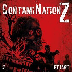 ContamiNation Z 2: Gejagt von Dane Rahlmeyer