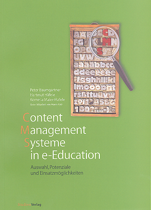 Content Management Systeme in e-Education von Baumgartner,  Peter, Häfele,  Hartmut, Maier-Häfele,  Kornelia