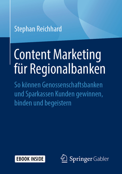 Content Marketing für Regionalbanken von Reichhard,  Stephan