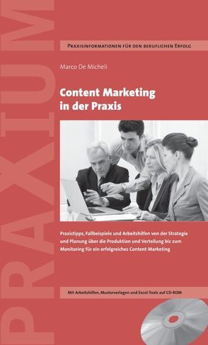 Content Marketing in der Praxis von De Micheli,  Marco