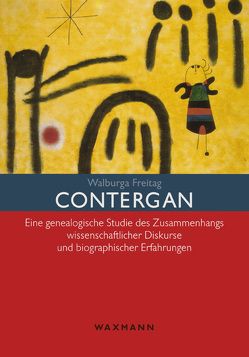 Contergan von Freitag,  Walburga Katharina