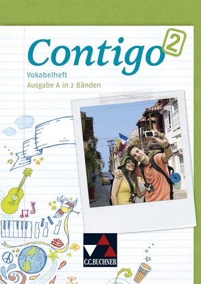 Contigo A / Contigo A Vokabelheft 2 von Duncker,  Mónica, Hammer,  Eva-Maria, Schürger,  Carolin