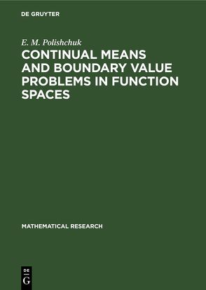 Continual Means and Boundary Value Problems in Function Spaces von Polishchuk,  E. M.