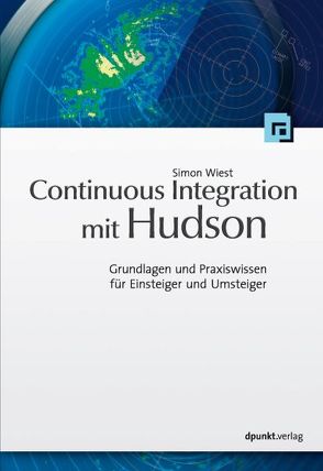 Continuous Integration mit Hudson/Jenkins von Wiest,  Simon