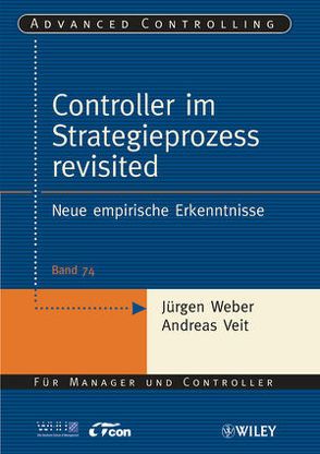 Controller im Strategieprozess revisited von Veit,  Andreas, Weber,  Juergen