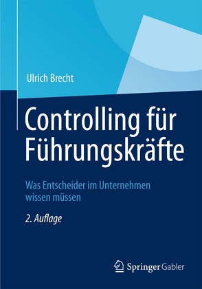 Controlling für Führungskräfte von Brecht,  Ulrich