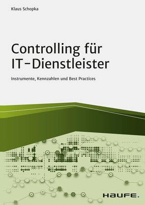 Controlling für IT-Dienstleister von Schopka,  Klaus