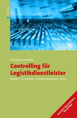 Controlling für Logistikdienstleister von Schneider,  Christian