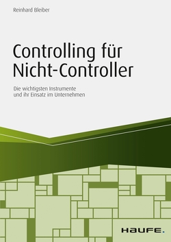 Controlling für Nicht-Controller von Bleiber,  Reinhard