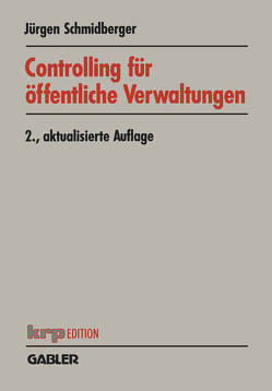 Controlling für öffentliche Verwaltungen von Schmidberger,  Jürgen