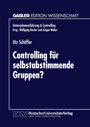 Controlling für selbstabstimmende Gruppen? von Schäffer,  Utz