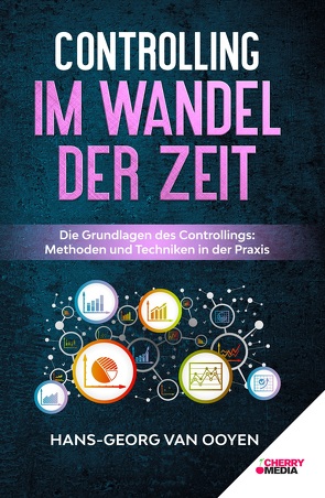 Controlling im Wandel der Zeit von van Ooyen,  Hans-Georg