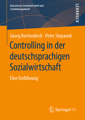 Controlling in der deutschsprachigen Sozialwirtschaft von Kortendieck,  Georg, Stepanek,  Peter