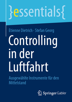 Controlling in der Luftfahrt von Dietrich,  Etienne, Georg,  Stefan