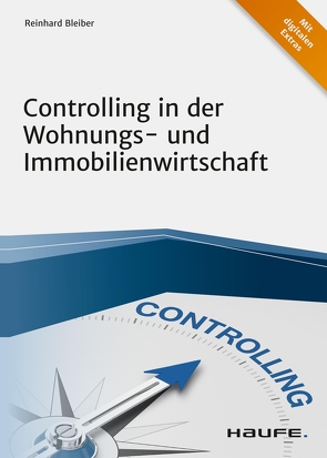 Controlling in der Wohnungs- und Immobilienwirtschaft von Bleiber,  Reinhard