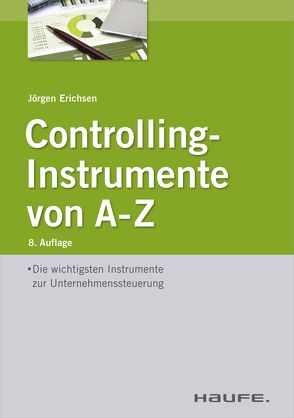 Controlling Instrumente von A-Z von Erichsen,  Jörgen