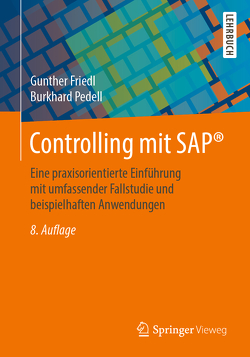 Controlling mit SAP® von Friedl,  Gunther, Pedell,  Burkhard