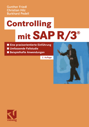 Controlling mit SAP R3® von Friedl,  Gunther, Hilz,  Christian, Pedell,  Burkhard