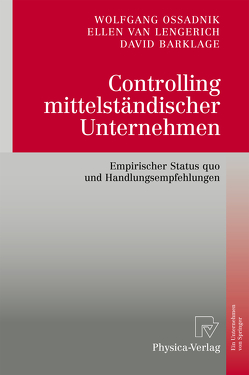 Controlling mittelständischer Unternehmen von Barklage,  David, Ossadnik,  Wolfgang, van Lengerich,  Ellen