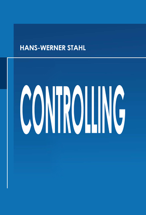 Controlling von Stahl,  Hans-Werner