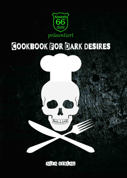 Cookbook For Dark Desires von Alfa,  Matthias