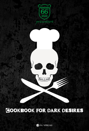 Cookbook For Dark Desires von Alfa,  Matthias