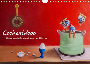 Cookeridooo – Humorvolle Malerei aus der Küche (Wandkalender 2022 DIN A4 quer) von Ludwig,  Eva