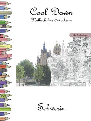 Cool Down – Malbuch für Erwachsene: Schwerin [Plus Farbvorlage] von Herpers,  York P.