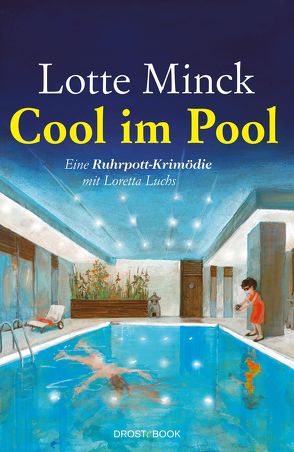 Cool im Pool von Minck,  Lotte