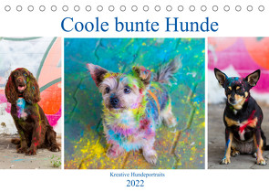 Coole bunte Hunde (Tischkalender 2022 DIN A5 quer) von Verena Scholze,  Fotodesign